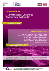 Rapport de la conférence de Paris pour un partenariat international sur les données relatives aux cancers de l’enfant (7 et 8 novembre 2023)