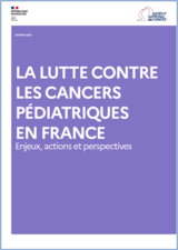 « La lutte contre les cancers pédiatriques en France. Enjeux, actions et perspectives » : l’Institut national du cancer fait le point sur une année...